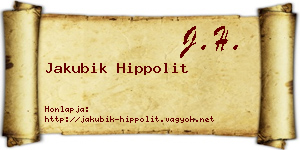 Jakubik Hippolit névjegykártya